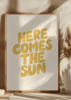 Here Comes the Sun Fbedd9 Poster (21x29.7 cm (A4))