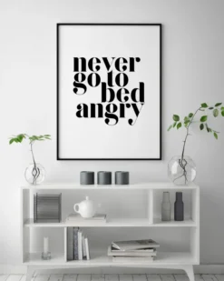 Never go to bed angry Poster (21x29.7 cm (A4))