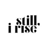 Still, i rise Poster (21x29.7 cm (A4))